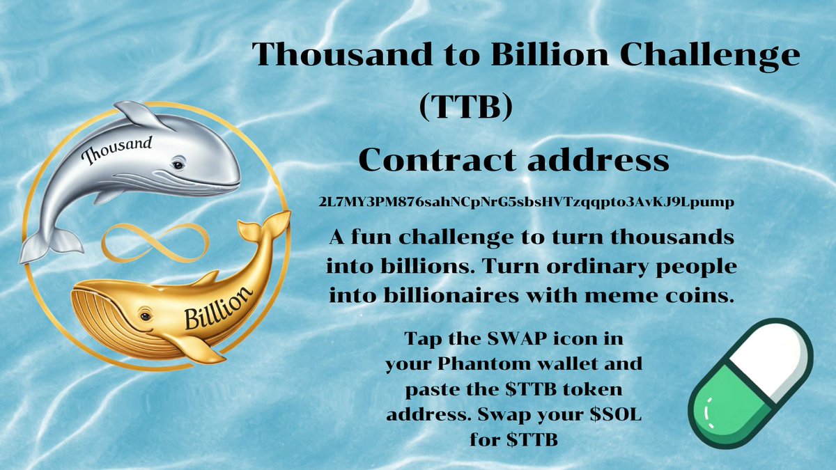 A fun challenge to turn thousands
into billions. Turn ordinary people
into billionaires with meme coins.

Thousand to Billion (TTB)
Contract address
2L7MY3PM876sahNCpNrG5sbsHVTzqqpto3AvKJ9Lpump

pump.fun/coin/2L7MY3PM8…

#pumpfun  #ttb #ThousandtoBillion #CryptoTrading #CryptoPump