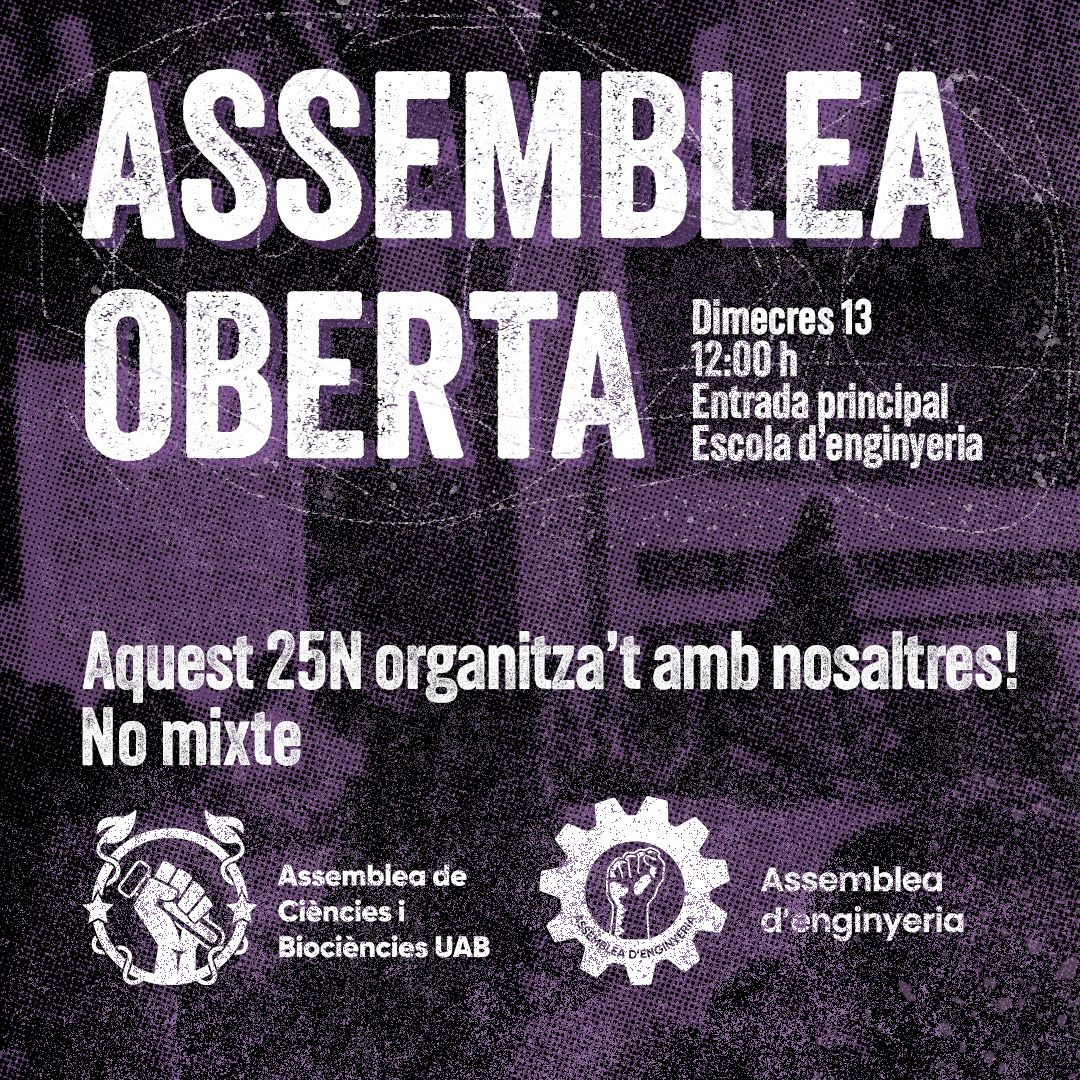 CANVI DE DATA! Aquest dimecres 13 a les 12h ens trobem a l'entrada de l'Escola d'Enginyeria per preparar el 25N. Organitza't amb nosaltres!! 🔥🟣
