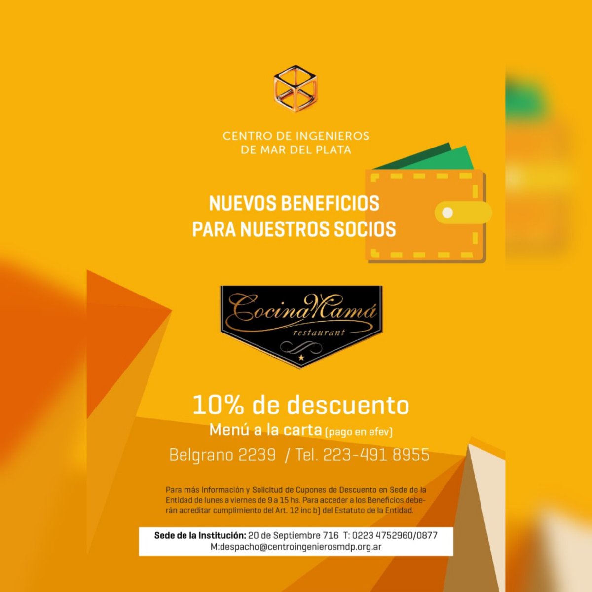 📌 NUEVOS BENEFICIOS PARA NUESTROS SOCIOS 

🍽 10% de descuento en Cocina Mamá Restaurant 

Dirección  : Belgrano n° 2239

Para más información y solicitud de cupones dirigirse a la sede de la entidad: 20 de septiembre 716 !

#ingenieros