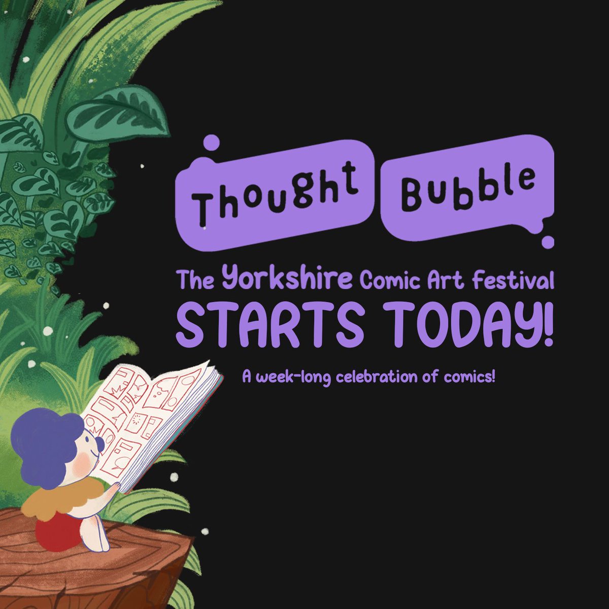 Thought Bubble Festival starts today!! Across Leeds and the whole of Yorkshire; a week-long celebration of comics with exhibitions, creator talks, workshops and socials, there is something for everyone! 

Find the full programme here: thoughtbubblefestival.com/festival2024