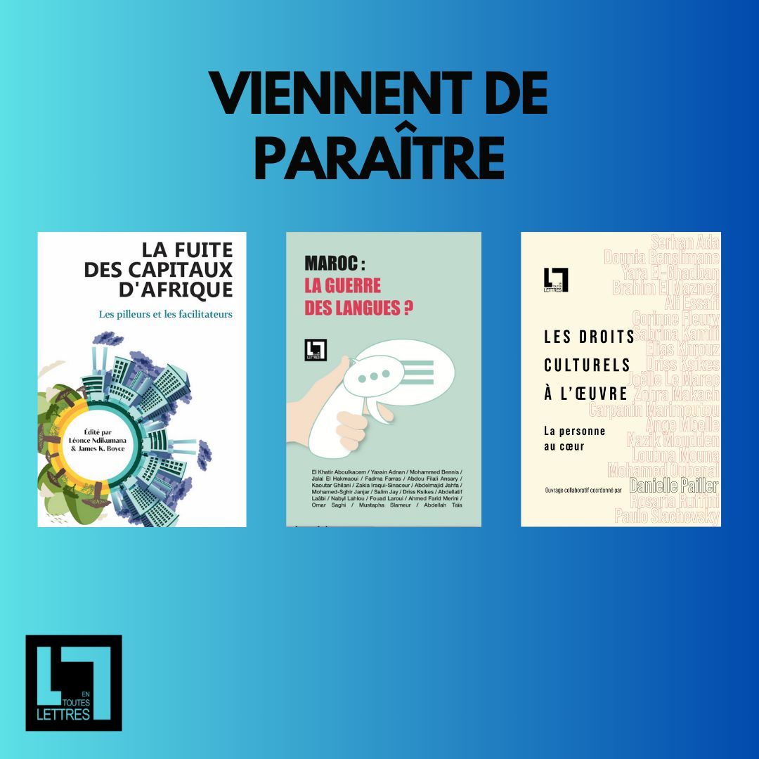 Les nouveautés <a href="/etlettres/">Etlettres</a> 2024!
#livre #Maroc #edition #edition_independante #essai #non-fiction #economie #langues #droits_culturels