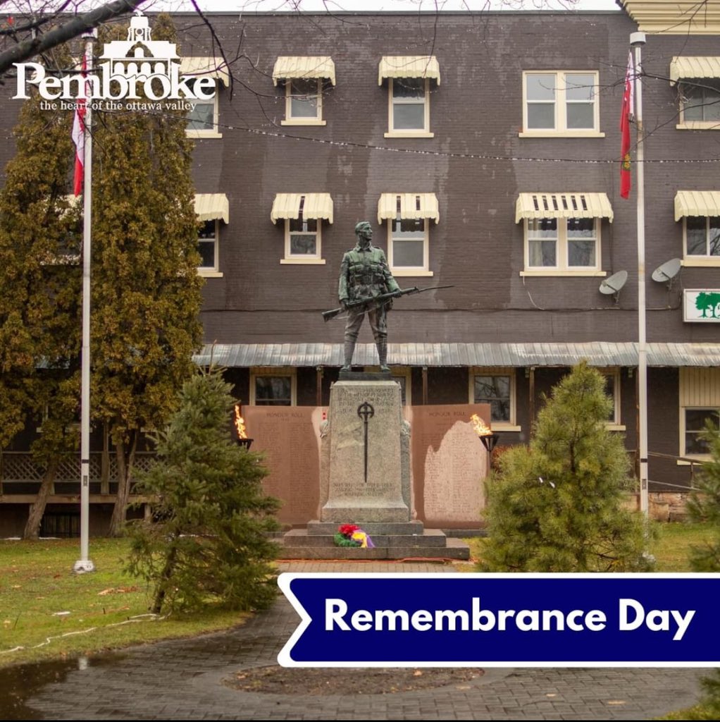 Along with the City of Pembroke, we would like to thank and honour the men and woman who serve our Country, and remember those who gave their lives in sacrifice.