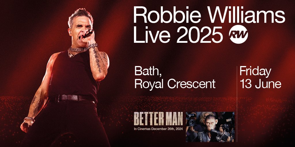 Robbie Williams 
Live at the Royal Crescent, Bath 
Friday 13 June 2025 
On sale Friday 15 November 10AM!