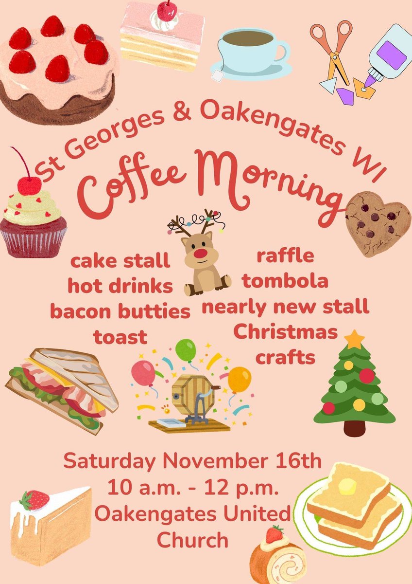 St George’s WI are hosting a coffee morning on Saturday November 16th at Oakengates United Church. 

There will be hot drinks, bacon butties, toast, raffle, tombola, nearly new stall, Christmas crafts and a cake stall.