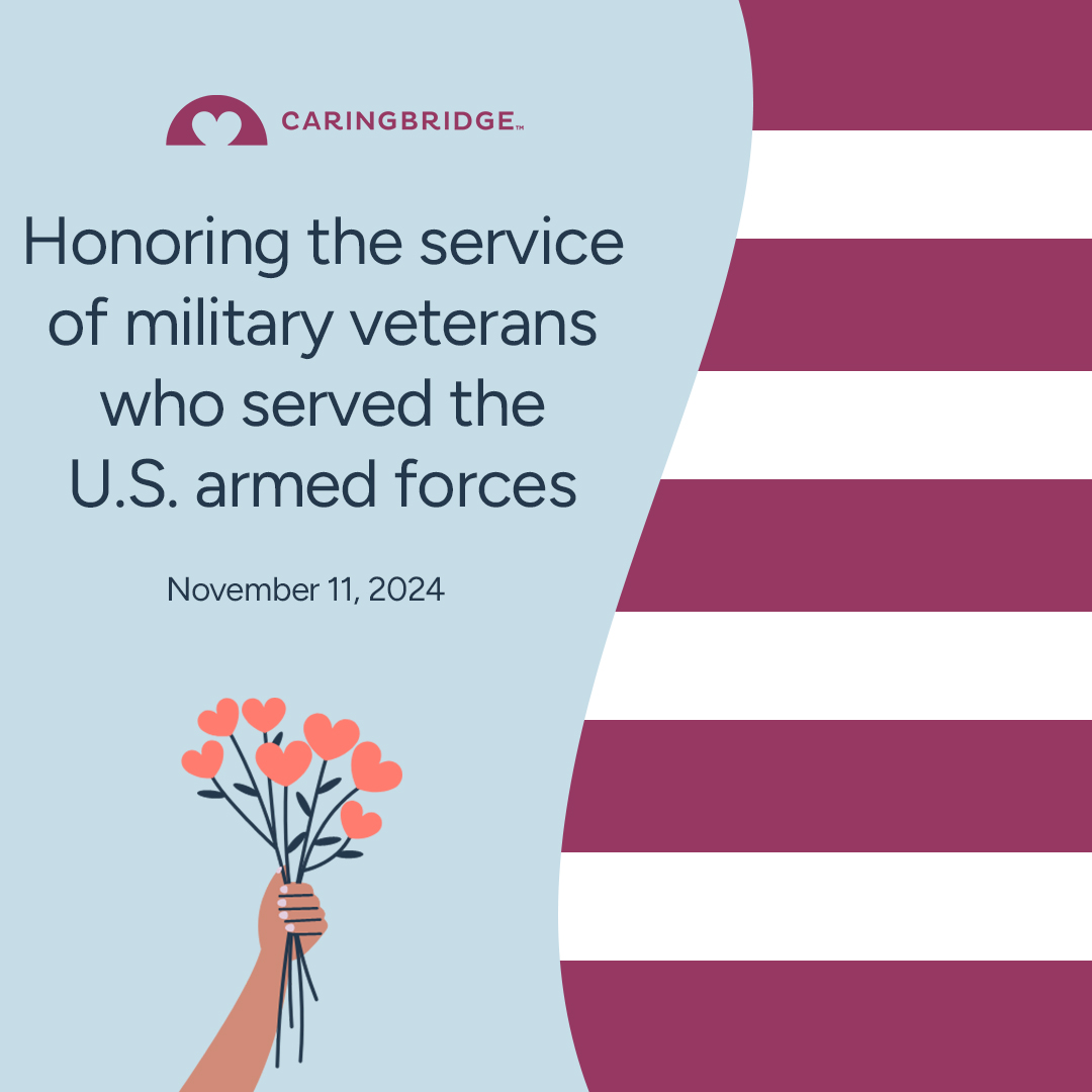 Today, we observe #VeteransDay — a time to honor and reflect on the service and sacrifice of those who’ve served our country. #FamilyCaregivers #HonorAndSupportRead an encouraging story from a veteran who used CaringBridge through their health journey: ow.ly/GA3H50U4hJz