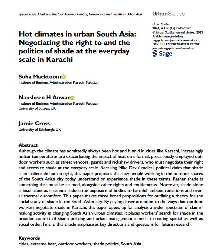 Hot climates in urban South Asia: Negotiating the right to and the politics of shade at the everyday scale in Karachi by <a href="/MacktoomSoha/">Soha Macktoom</a>, <a href="/nha3383/">Prof Nausheen H Anwar</a> and <a href="/jamiejcross/">Jamie Cross</a>
ow.ly/v68O50U253H
#ExtremeHeat #ShadePolitics #OutdoorWorkers