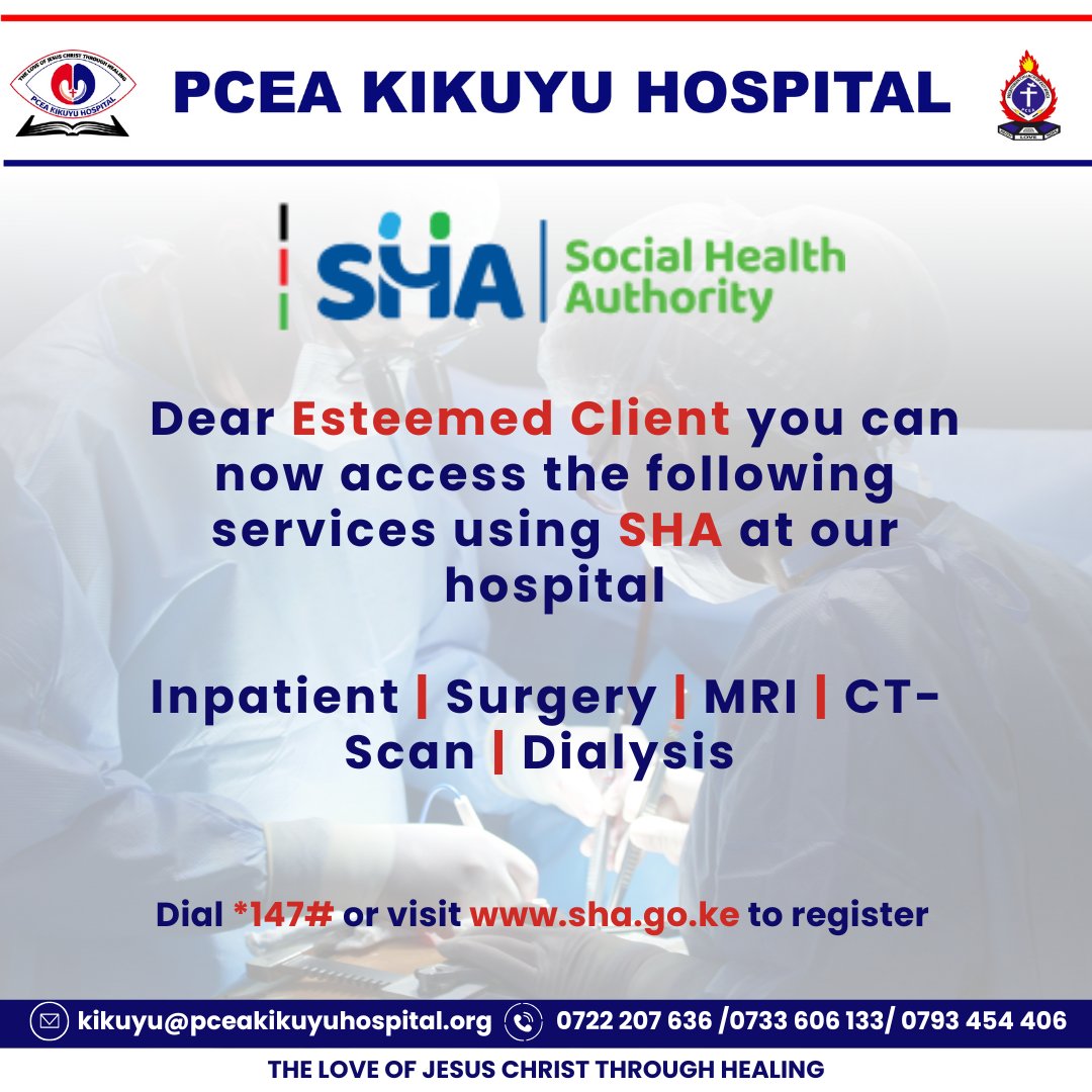 PceaKikuyu's tweet photo. SHA Insurance Now Accepted!
PCEA Kikuyu Hospital now welcomes SHA cover for Inpatient, Surgery, MRI, CT-Scan, and Dialysis services.
π Call 0800 724 868 toll-free for details and bookings.
#SHA #PCEAKikuyuHospital #QualityCare #nhift #shif https://t.co/r6ntFxmvZx