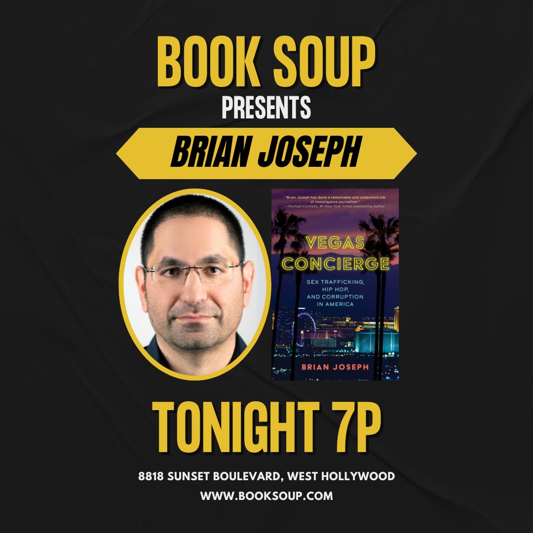 TONIGHT at 7PM <a href="/bjoseph1/">Brian Joseph</a> discusses Vegas Concierge: Sex Trafficking, Hip Hop, and Corruption in America.

More event details here: booksoup.com/event/brian-jo…

#booksoup #bookevent #bookstore #booksigning #indiebookstore #weho