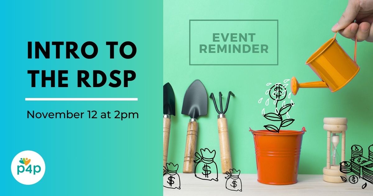 Reminder: P4P's Introduction to the RDSP Webcast airs TOMORROW, November 12th at 2:00 pm.   

If you've recently opened an RDSP or are considering opening one, this webcast is a great place to start to learn more.

Register at the link here: bit.ly/3AHq6mw