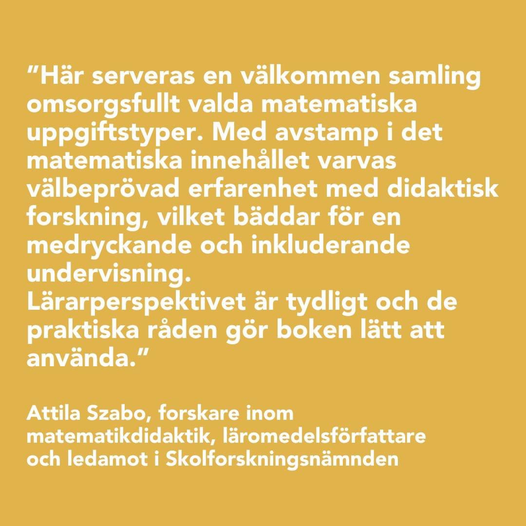 Boken ”10 uppgiftstyper i matematik” beskriver tio uppgiftstyper som katalyserar djupt matematiskt tänkande i klassrummet. Läs mer här: nok.se/titlar/laromed…