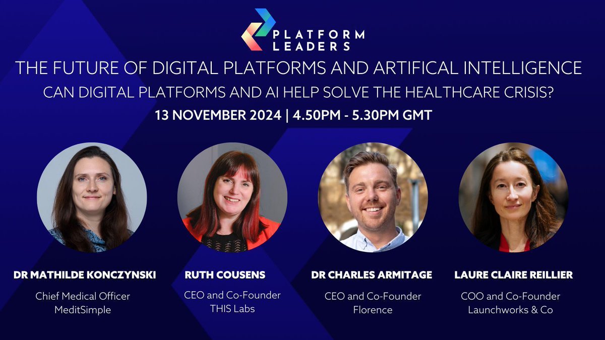 Platform Leaders (@platformleadrs) on Twitter photo How can digital platforms & AI help solve the healthcare crisis? Join @weareflorence CEO @drcarmitage, <a href="/THIS_Institute/">THIS Institute</a>'s CEO Ruth Cousens, @meditsimple's Chief Medical Officer Mathilde Konczynski & @launchworksCo COO <a href="/lreillier/">Laure Claire Reillier</a> on 13 Nov. To register here: platformleaders.com How can digital platforms & AI help solve the healthcare crisis? Join @weareflorence CEO @drcarmitage, <a href="/THIS_Institute/">THIS Institute</a>'s CEO Ruth Cousens, @meditsimple's Chief Medical Officer Mathilde Konczynski & @launchworksCo COO <a href="/lreillier/">Laure Claire Reillier</a> on 13 Nov. To register here: platformleaders.com