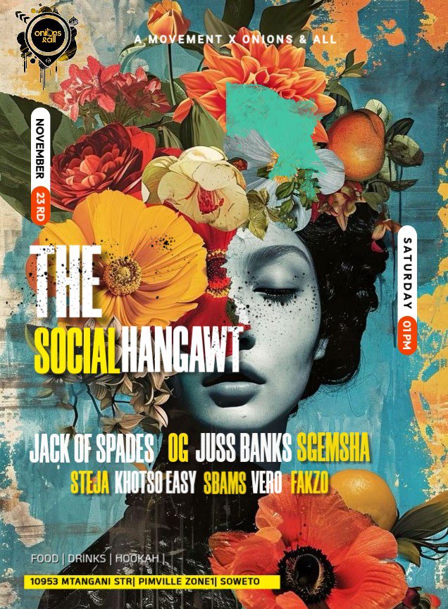 Khotso_Mokholo's tweet photo. Get ready for the #SocialHangawt ! 🎶☀️😎
Join us for a day filled with live music, good vibes.
📅 23.11.2024
📍 Onions&all
⏰ 1pm till late
Come for the tunes, stay for the vibe. See you at #SocialHangawt!
#AMovement https://t.co/RvIwZ1ICTx