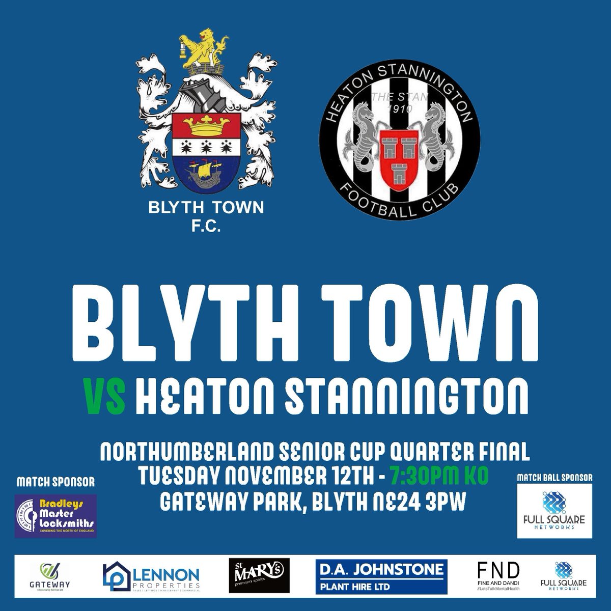 Blyth_TownFC's tweet photo. 𝗧𝗢𝗠𝗢𝗥𝗥𝗢𝗪

We are at home as we welcome @Heatonstan to Gateway Park for the 1/4 Final of the Northumberland Senior Cup

🕗 7:30pm
🏟 Gateway Park, Blyth NE24 3PW
🎫 £8 | £4 | Free

Matchday sponsor Bradleys Master Locksmiths
Match ball sponsor Full Square Networks https://t.co/064qTpj9ob