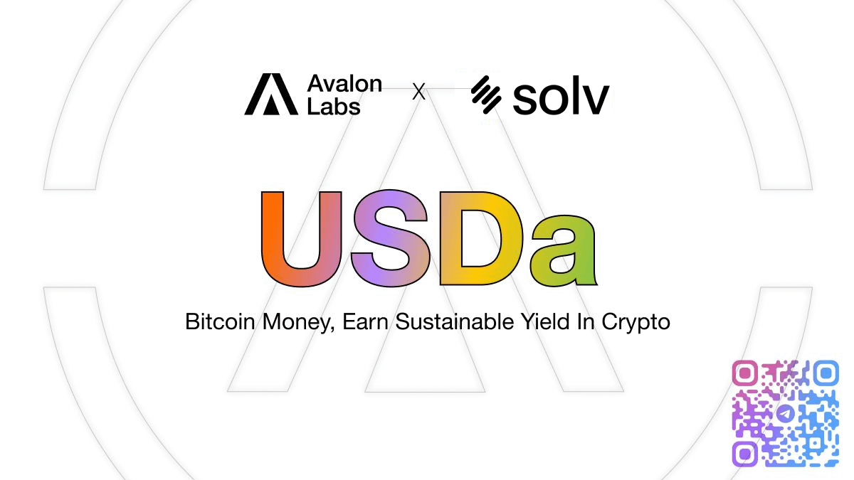 Say hello to $USDa: The Bitcoin Money, powered by Avalon Finance and now  integrating with @SolvProtocol. SolvBTC is pioneering the Bitcoin space  with innovative BTC LST products and unique DeFi strategies, bringing