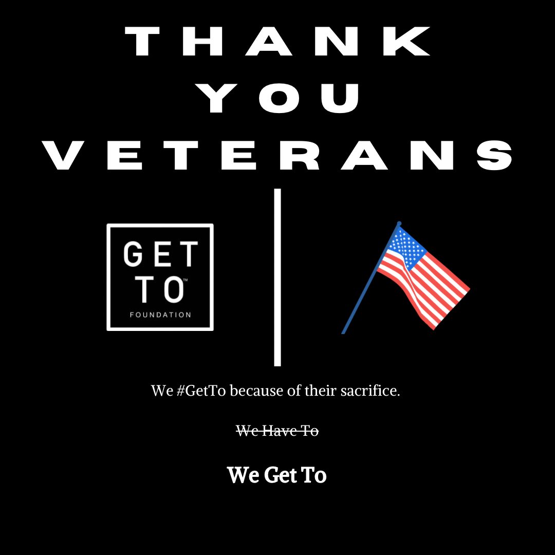 GetToFoundation's tweet photo. We #GetTo express our gratitude to all of our veterans for giving us this opportunity every single day. #GetToMonday https://t.co/2IfqI6eQhh