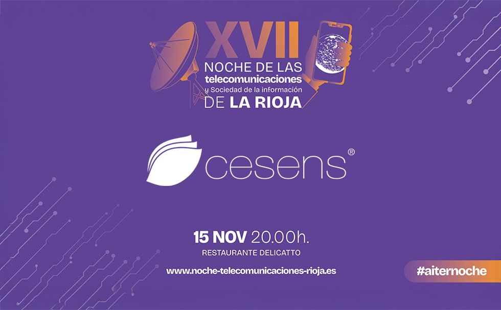 Hoy se han dado a conocer los galardonados de los XVII Premios de la Noche de las Telecomunicaciones, donde Cesens, ha sido reconocida como Mejor Empresa Junior de La Rioja 2024

Agradecemos a <a href="/telecos_rioja/">AITER - Ingenieros de Telecomunicación La Rioja</a> por confiar en nosotros para este reconocimiento

#LaRioja #Innovación