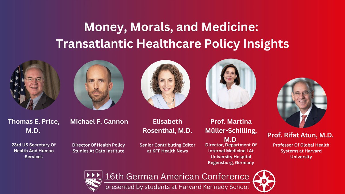 Michael F. Cannon 🇮🇪🇺🇸 (@mfcannon) on Twitter photo Eager to join <a href="/TomPriceMD/">Tom Price</a>, <a href="/KFFHealthNews/">KFF Health News</a>' <a href="/RosenthalHealth/">Elisabeth Rosenthal</a>, <a href="/uni_regensburg/">Universität Regensburg</a>'s Martina Müller-Schilling & <a href="/HarvardHSI/">Health Systems Innovation Lab at Harvard</a>'s <a href="/RifatAtun/">Rifat Atun</a> at the #GermanAmericanConference on Nov 17. If you're in Boston, join us!
germanamericanconference.org/event/universa… <a href="/SecPriceMD/">Tom Price, M.D.</a> <a href="/RepTomPrice/">Tom Price</a> @presse_ukr #CatoHealth Eager to join <a href="/TomPriceMD/">Tom Price</a>, <a href="/KFFHealthNews/">KFF Health News</a>' <a href="/RosenthalHealth/">Elisabeth Rosenthal</a>, <a href="/uni_regensburg/">Universität Regensburg</a>'s Martina Müller-Schilling & <a href="/HarvardHSI/">Health Systems Innovation Lab at Harvard</a>'s <a href="/RifatAtun/">Rifat Atun</a> at the #GermanAmericanConference on Nov 17. If you're in Boston, join us!
germanamericanconference.org/event/universa… <a href="/SecPriceMD/">Tom Price, M.D.</a> <a href="/RepTomPrice/">Tom Price</a> @presse_ukr #CatoHealth