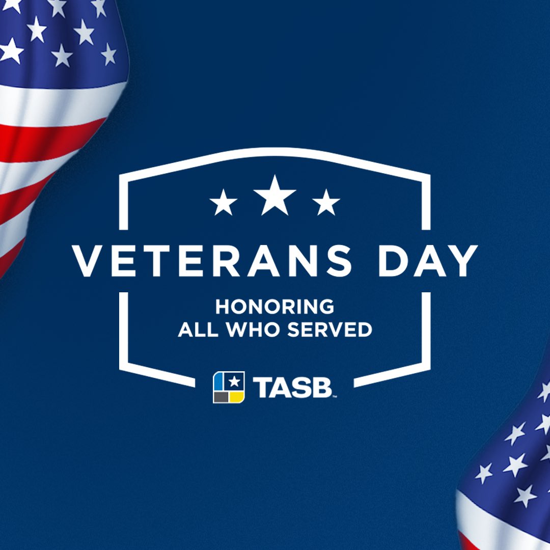 At TASB, we are grateful for the men and women who have dedicated themselves to protecting our freedoms, keeping us safe, and supporting our country. May we all find ways to honor those who have served whenever the opportunity arises.