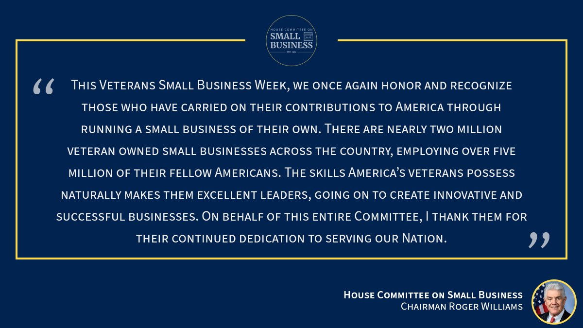 America’s veterans continue to serve their communities through running a small business of their own, creating jobs and opportunities.

Read Chairman <a href="/RepRWilliams/">Rep. Roger Williams</a>’ statement on National Veterans Small Business Week.
smallbusiness.house.gov/news/documents…