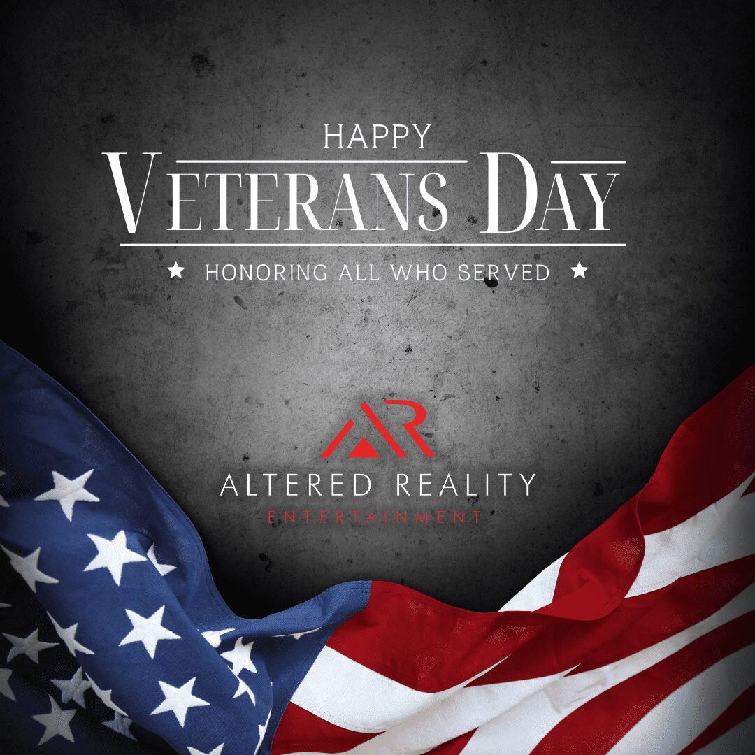 Thank you to all who have served our country, from Altered Reality Entertainment!