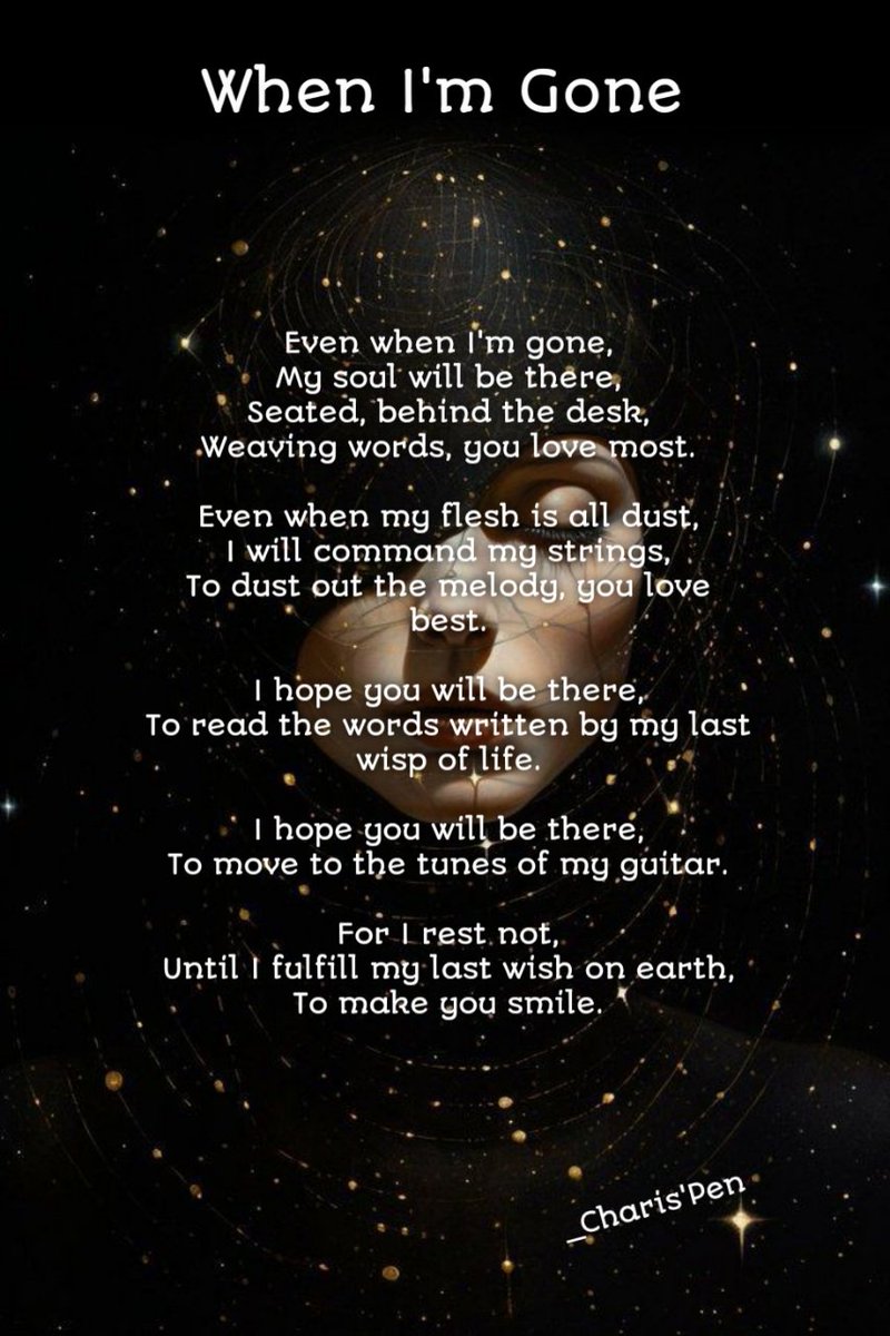 Charis_UFL's tweet image. Day11❤️ When I&apos;m Gone ❤️
#30Dayswritingchallenge
#poetrychallenge @Soulspeakers1 ❤️