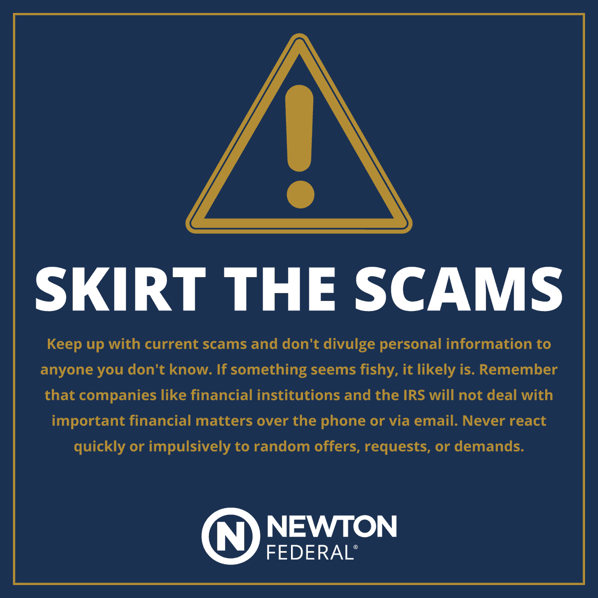 NewtonFederal's tweet photo. There are several key things we suggest when it comes to protecting yourself from fraudulent scams. https://t.co/STAQj1n6Ag