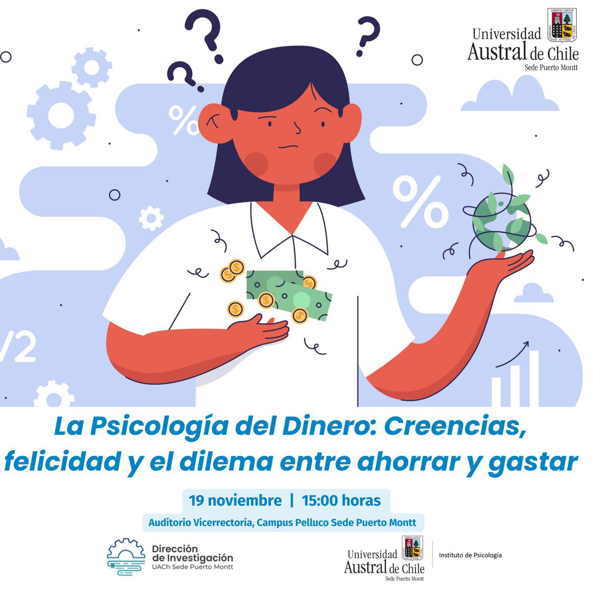 👩‍💼 La Dirección de Investigación invita a “La psicología del dinero: creencias, felicidad y el dilema entre ahorrar y gastar”.
📅 Martes 19 nov, 15:00 hrs
📍 Auditorio Vicerrectoría, UACh Puerto Montt
¡Actividad gratuita! ¡Les esperamos! 😀
<a href="/UAustraldeChile/">Universidad Austral de Chile</a>