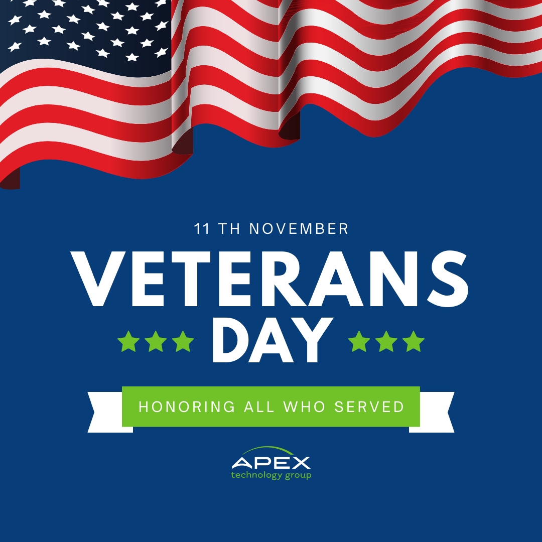 ApexTechGroup's tweet image. On behalf of Apex Technology Group, we want to thank those who have bravely served. #VeteransDay