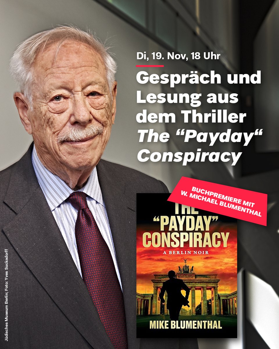 #Lesung mit W. Michael #Blumenthal seines neuen Politthrillers „The “Payday” Conspiracy. A Berlin Noir”. Anschließendes Gespräch mit Michael Naumann und Signierstunde mit dem #JMBerlin-Gründungsdirektor. Mehr erfahren und Tickets buchen: jmberlin.de/lesung-blument…