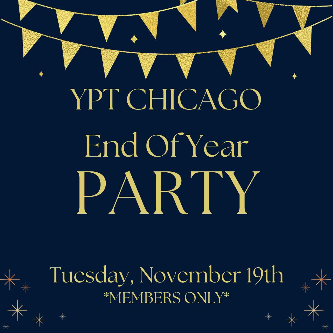 Join YPT Chicago at Quartino Ristorante for a members only event and an evening of light bites and good company!
RSVP at: bit.ly/40KPId5
Please Note: This is a members only event! YPT Membership is available via the RSVP link.