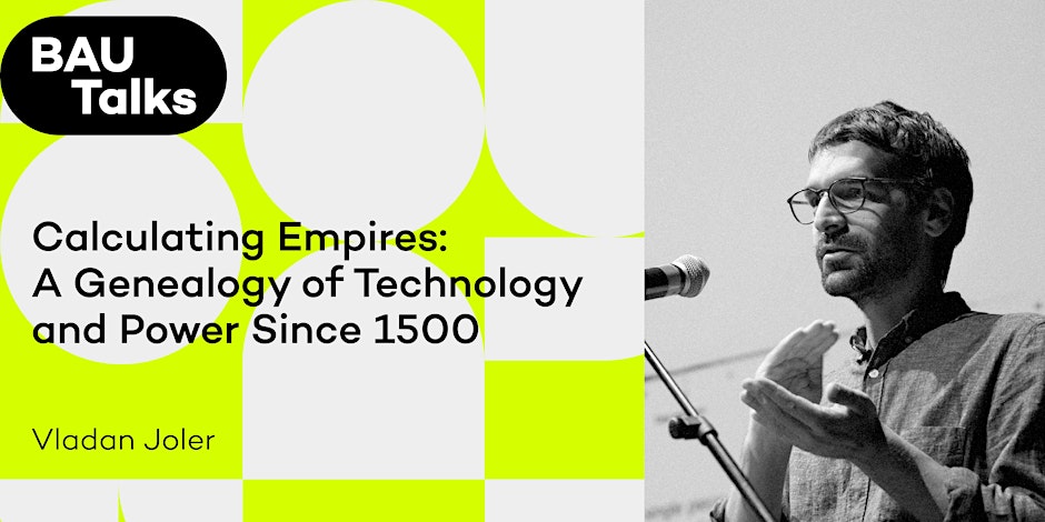 Este jueves Vladan Joler <a href="/TheCreaturesLab/">Vladan Joler</a> en <a href="/bau_bcn/">BAU, Centre Universitari d'Arts i Disseny</a> 🏴

BAU Talks | Calculating Empires: A Genealogy of Technology and Power Since 1500. 

14/11/24 Sala Polivalent – Edifici Pujades (Carrer de Pujades, 118) 

news.baued.es/ca/index.php/2…