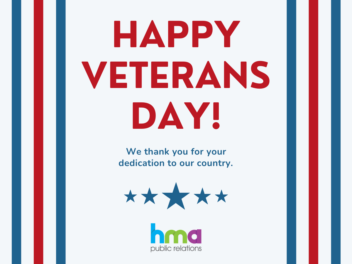 We honor and thank all veterans for their dedication and sacrifice to our country—today and every day. In observance of Veterans Day, HMA Public Relations will be closed on Monday, Nov. 11.