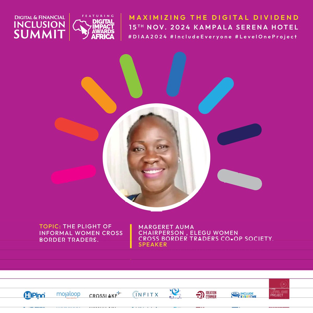 Before this Panel, Margaret Auma - the Chairperson , Elegu women cross border traders co-op society will deliver a speech themed: "The Plight of Informal Women Cross Border Traders. #DIAA2024 #LevelOneProject @HiPipo