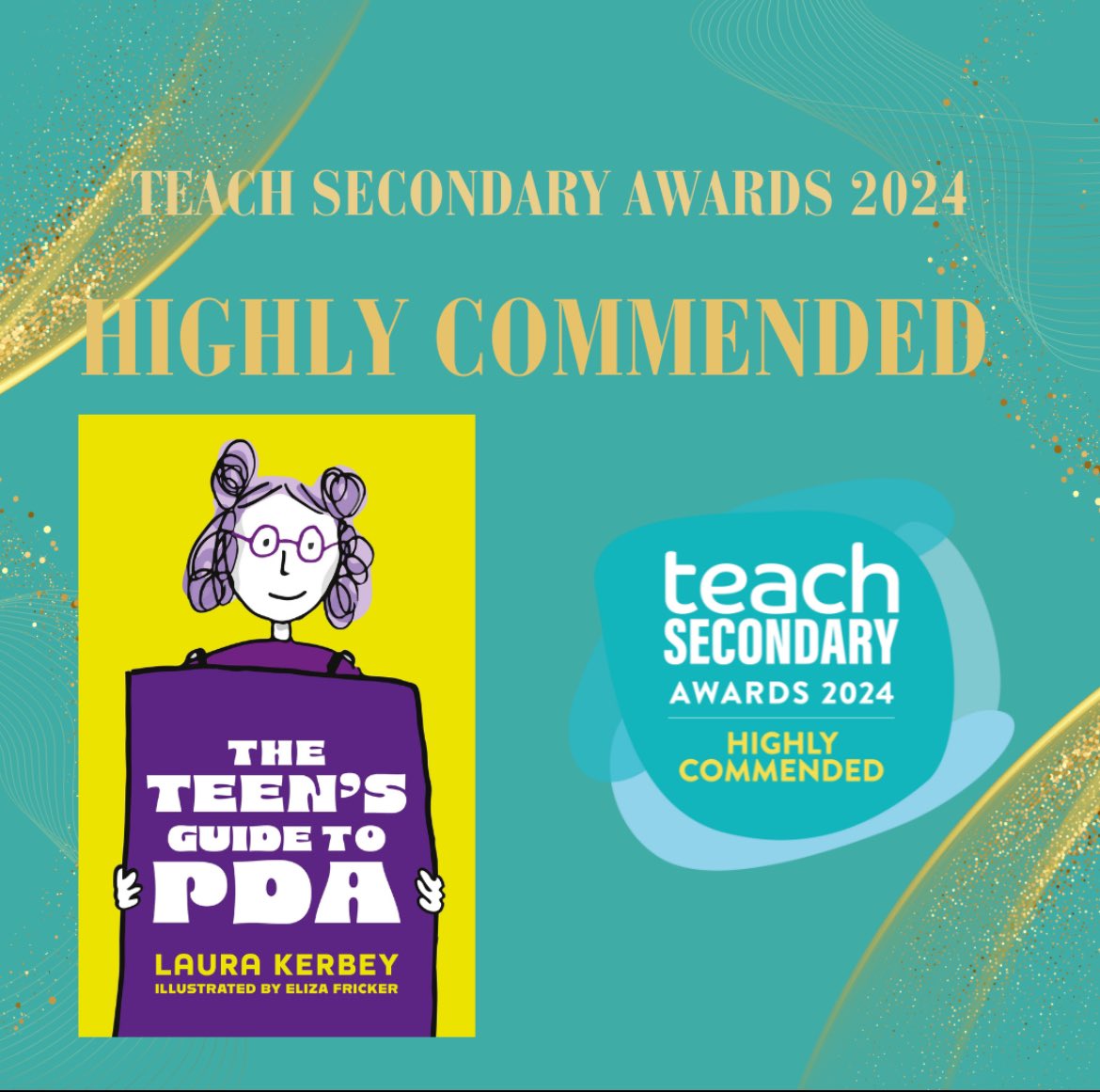 LauraKerbey's tweet image. I’m delighted and proud that “The Teen’s Guide to PDA” which is illustrated by @_MissingTheMark and published by @JKPBooks was awarded Highly Commended in the #TeachAwards2024 Health and Wellbeing Category. It’s brilliant to see a book on #PDA recognised in a non SEND category!