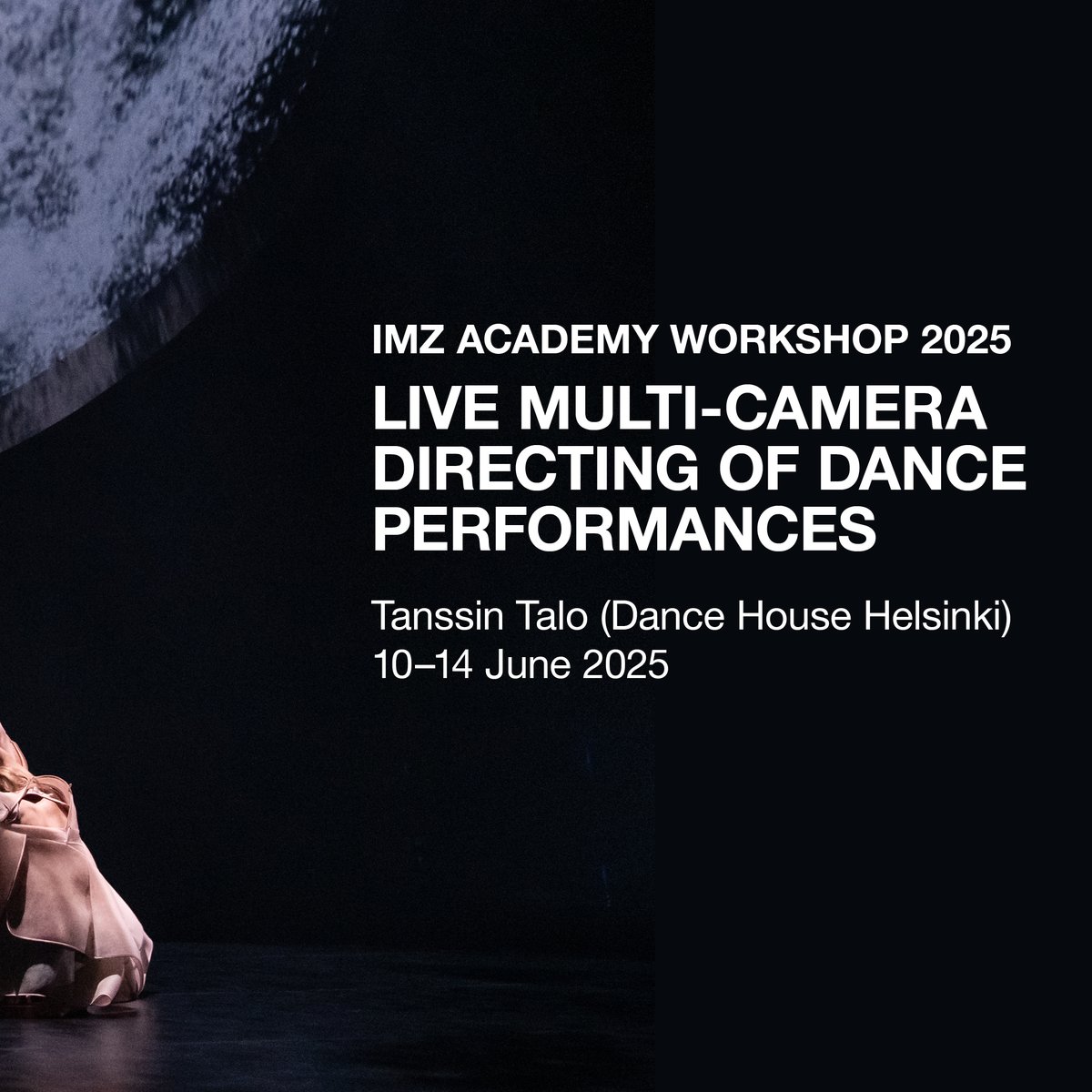 IMZMedia's tweet photo. IMZ Academy Workshop ‘Live Multi-Camera Directing of Dance Performances’

📅 10-14 June 2025, on-site in Helsinki (Finland)
✨ Hosted by @tanssintalo  (Dance House Helsinki)

🔗 Register now and benefit from our Early Bird rate: https://t.co/l52mgqGQiB https://t.co/g3EoGC1tgu