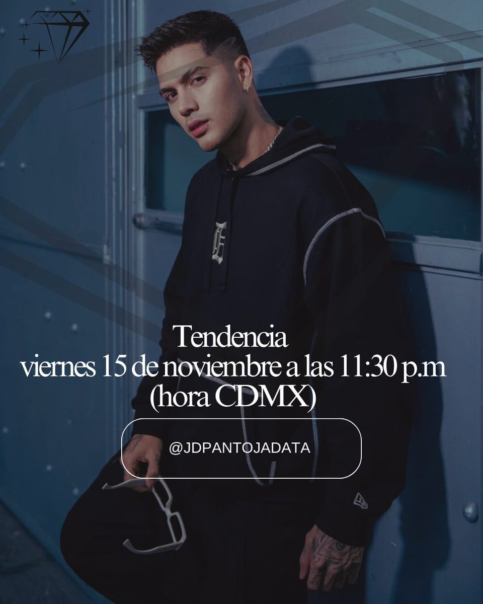 TENDENCIA VIERNES 15 💎 

Por motivo al cumpleaños de JD Pantoja este 16 de noviembre.

Están listos?