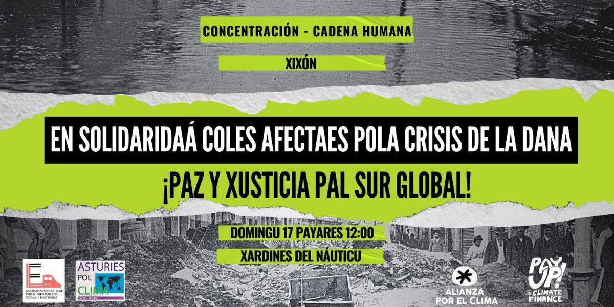 Nun esisten los desastres naturales. Esisten los desastres intensificaos pola emerxencia climática.

✊El 17 de payares salimos a les cais por Valencia, Pakistán y tol sur global.
Nunca Más

#JusticiaClimáticaYa #DANA #AsturiesPolClima #COP29