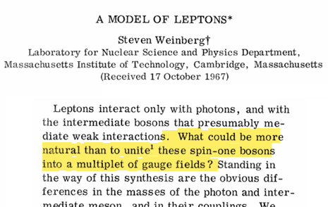 Che cosa potrebbe essere più naturale? Questo è l'incipit del paper di #Weinberg in cui viene proposta la teoria elettrodebole che unifica le interazioni elettromagnetiche e deboli: lo stile asciutto dell'autorevolezza