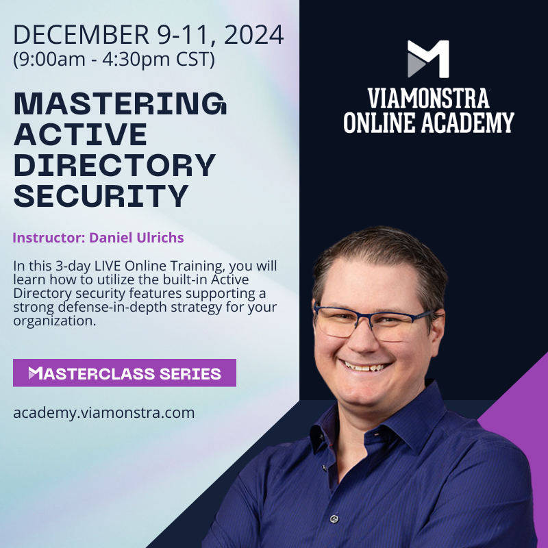 💥UPCOMING! DEC. 9-11 🕘 9:00AM - 4:30PM CST 💻 MASTERING ACTIVE DIRECTORY SECURITY w/ <a href="/DanielUlrichs/">Daniel Ulrichs</a>👨‍💻Gain the tools to master Active Directory security in your environment! #ActiveDirectory #CyberSecurity #ViaMonstraAcademy

Enroll HERE! ow.ly/XHl650U4sgn