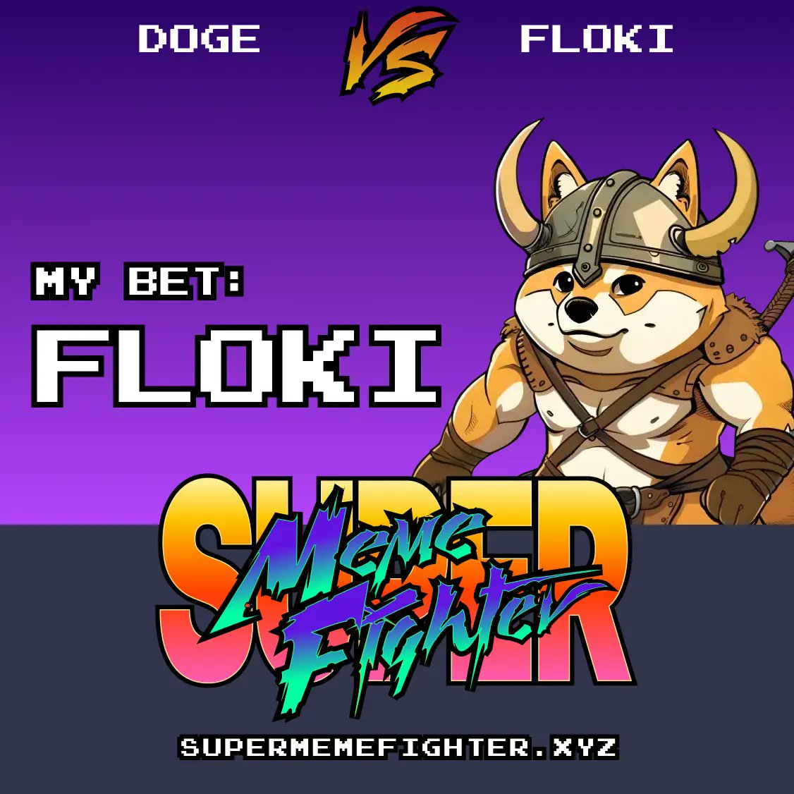 I am betting on $FLOKI!
Join the Fight on supermemefighter.xyz
#supermemefighter #web3gaming #play2earn