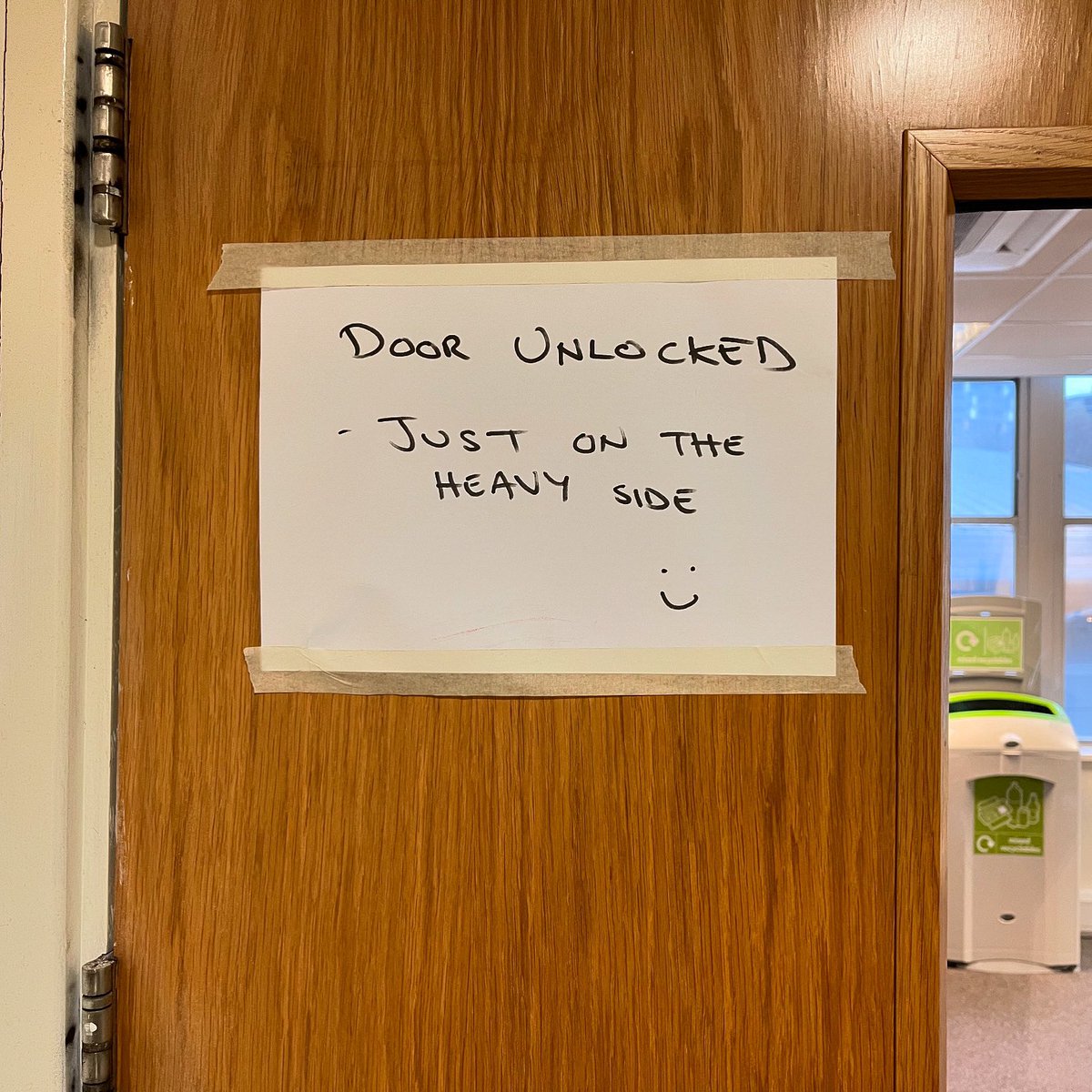 DOOR UNLOCKED. JUST ON THE HEAVY SIDE. :) #signs #theeveryday #universitycampus #doors