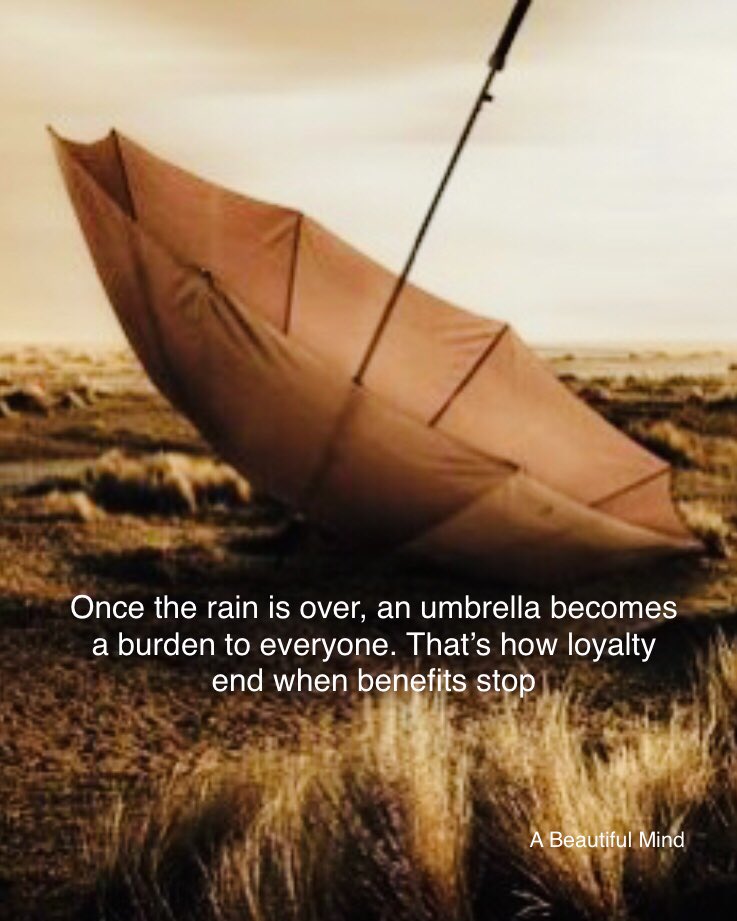 zm_sure's tweet photo. Once the rain is over, an umbrella becomes a burden to everyone. That’s how loyalty end when benefits stop. https://t.co/lQPVeMWA9c