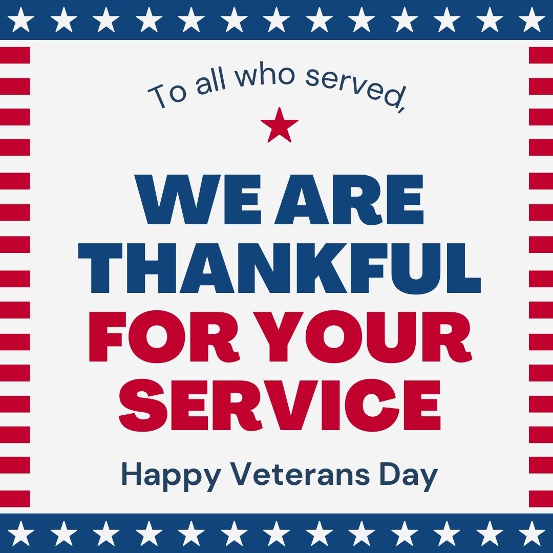 Thank you to all veterans for your service and dedication. We honor and remember the brave men and women who have served our country in the armed forces, today and everyday,  We owe our freedom and security to their sacrifice and dedication.  #VeteransDay