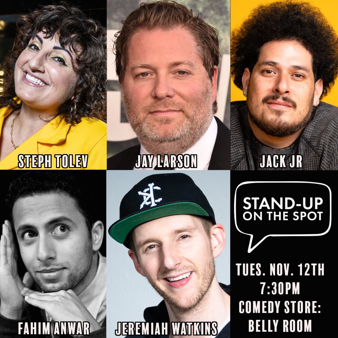 Tuesday LOW TICKET WARNING <a href="/standupots/">Stand-Up on the Spot</a> See <a href="/StephTolev/">Steph Tolev</a> <a href="/fahimanwar/">Fahim Anwar</a> Jay Larson &amp; Jack Jr <a href="/TheComedyStore/">The Comedy Store</a> Get tix here!: showclix.com/event/suots-no…