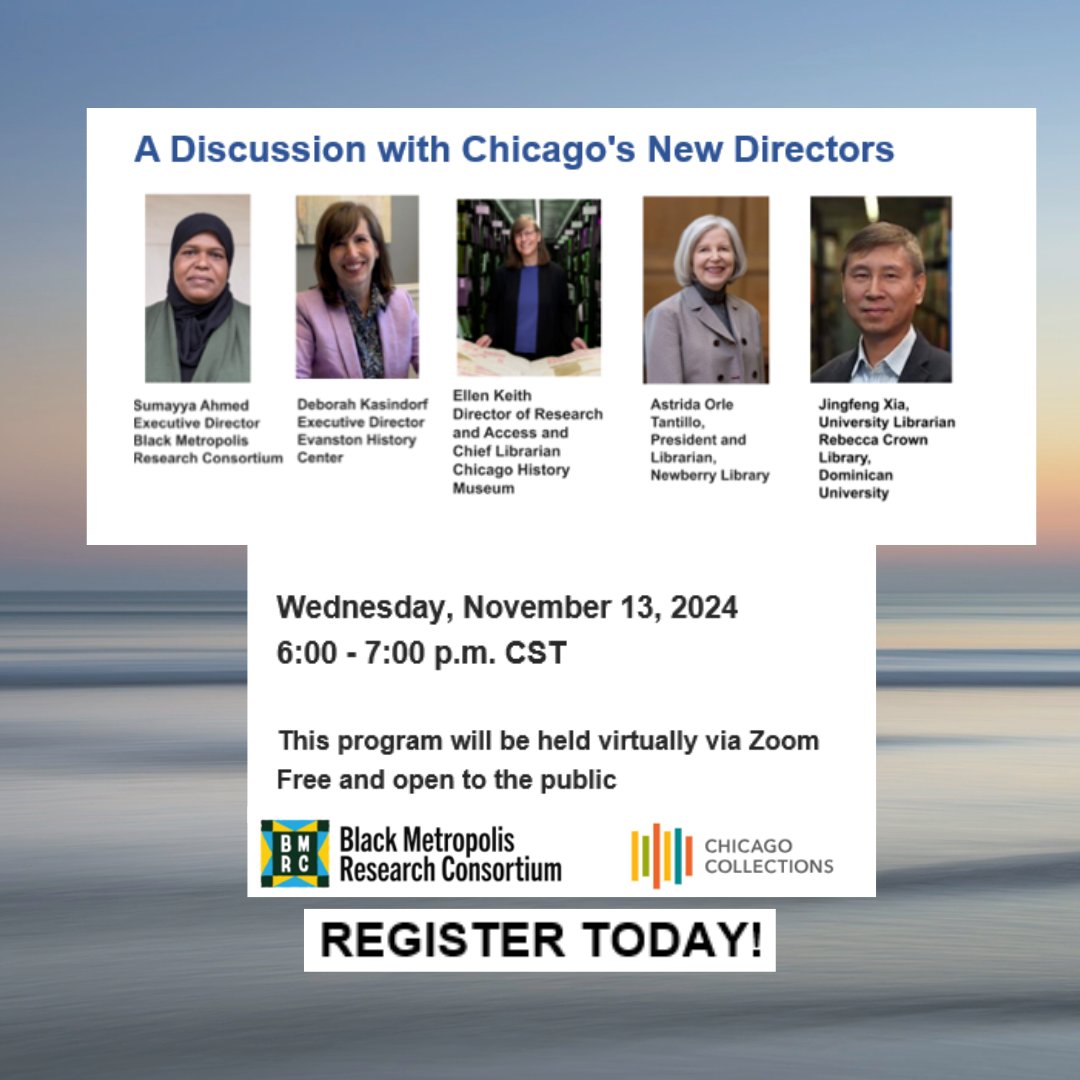 The Chicago Collections Consortium, in partnership with the Black Metropolis Research Consortium, is proud to host A Discussion with Chicago's New Directors. 

NOVEMBER 13, 6 -7 pm CST
REGISTER TODAY: ow.ly/cka950U4K72