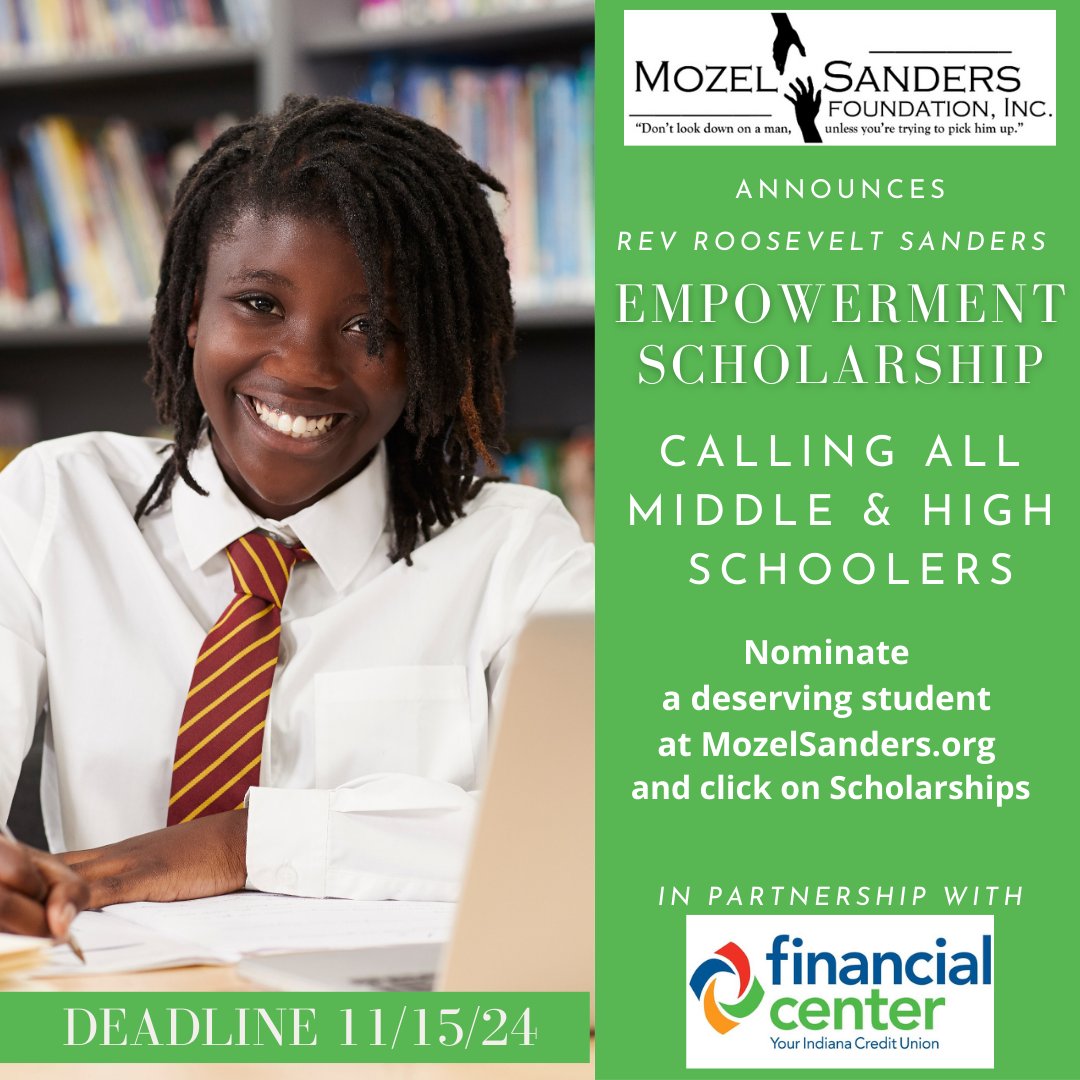 🎓 Nominate a Middle/High School Student for the Rev. Roosevelt Sanders Empowerment Scholarship! Celebrate young achievers making a difference. Nominate by 11/15/24 at mozelsanders.org and scroll down to scholarship. Sponsored by FCFCU