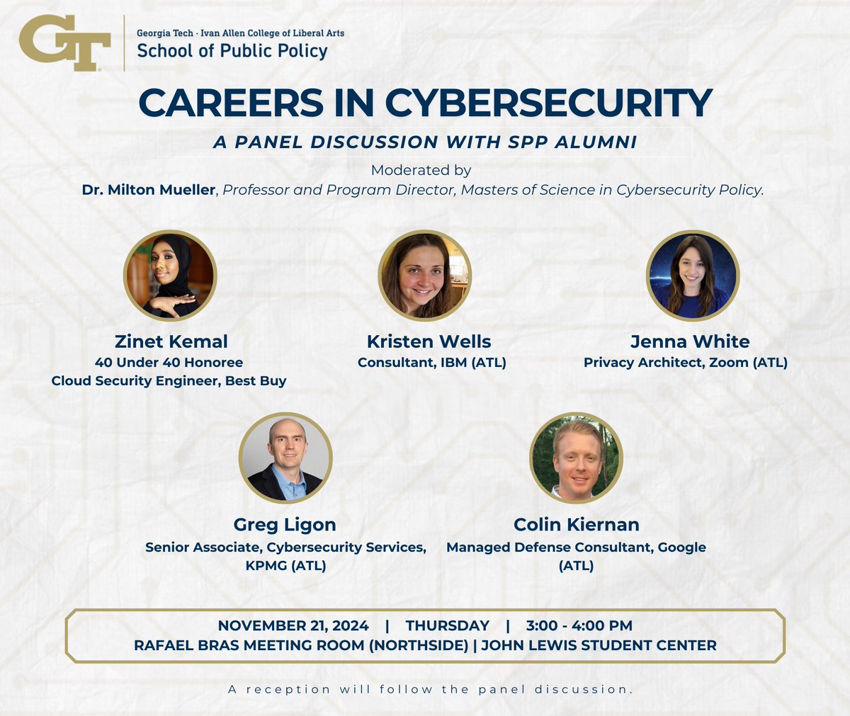 Georgia Tech School of Public Policy (@sppgatech) on Twitter photo Explore the field of cybersecurity with our <a href="/gtalumni/">Georgia Tech Alumni</a> as they share their career journeys, industry insights, and advice during this panel, moderated by Professor Milton Mueller. A reception will follow. bit.ly/3YIlOUi Explore the field of cybersecurity with our <a href="/gtalumni/">Georgia Tech Alumni</a> as they share their career journeys, industry insights, and advice during this panel, moderated by Professor Milton Mueller. A reception will follow. bit.ly/3YIlOUi