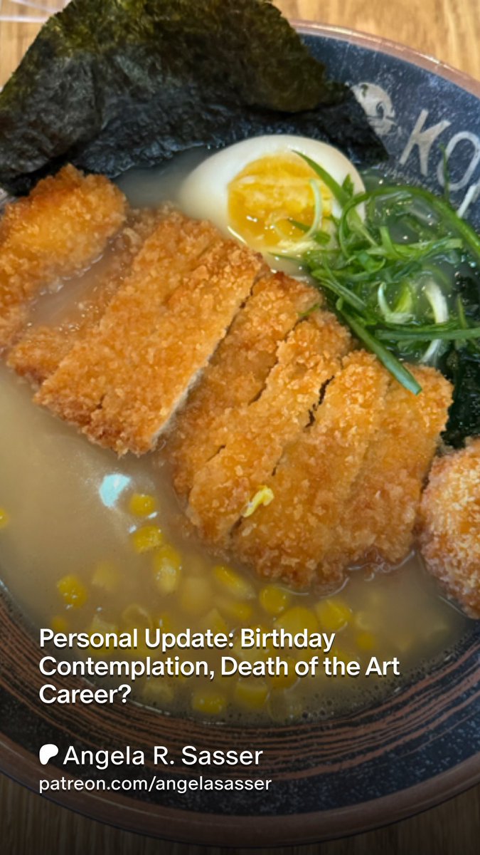 New Blog post! "Personal Update: Birthday Contemplation, Death of the Art Career?"

It's a bit of a somber post, but I needed to get my thoughts out somewhere.  Things have been rough lately.  But also, there's ramen?  So it can't be all bad!