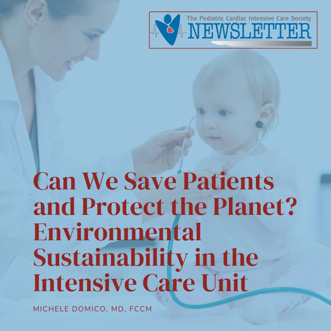 Check out the Fall issue of the PCICS Newsletter, with stories such as, Can We Save Patients and Protect the Planet? Environmental Sustainability in the Intensive Care Unit? ow.ly/IMn950U4AHg #sustainability #pediatriccardiology #pediatriccardiacinstensivecare