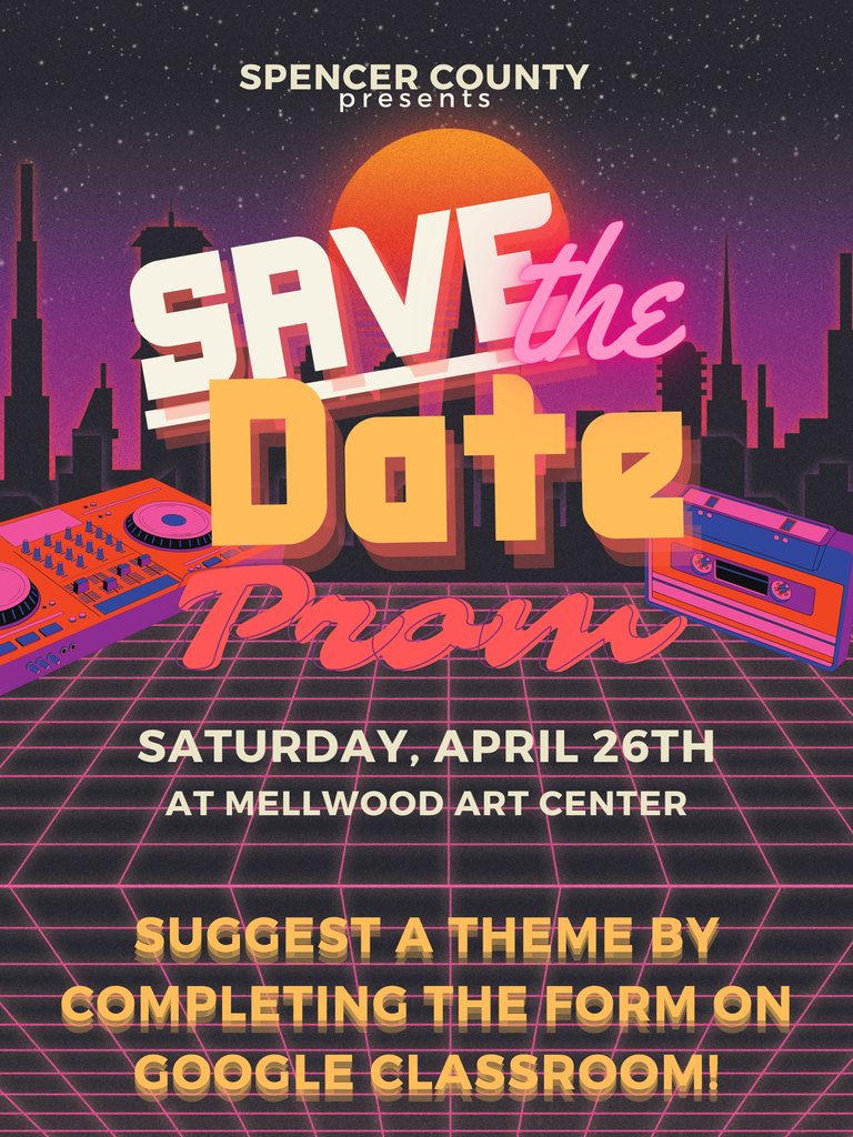 Save the date for prom! Information is attached and students who are planning on attending can fill out the Google Form in Google Classroom to submit a theme idea!